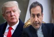 پیام عراقچی به ترامپ: ایران آماده توافق است